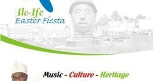 IFE EASTER FIESTA—–Active Plans Underway for the first of its kind
