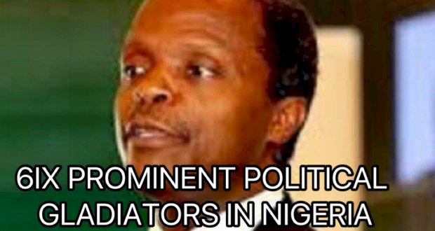 6IX PROMINENT POLITICAL GLADIATORS IN NIGERIA