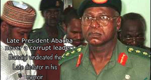 LATE MILITARY DICTATOR NOT A CORRUPT LEADER: (Bamaiyi reveal in his new memoir)