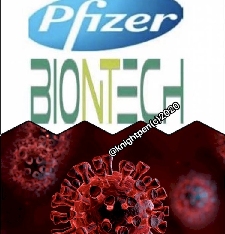 PFIZER & BIONTECH CLAIMED 90% SUCCESS OF COVID-19  VACCINES CLINICAL TRIALS