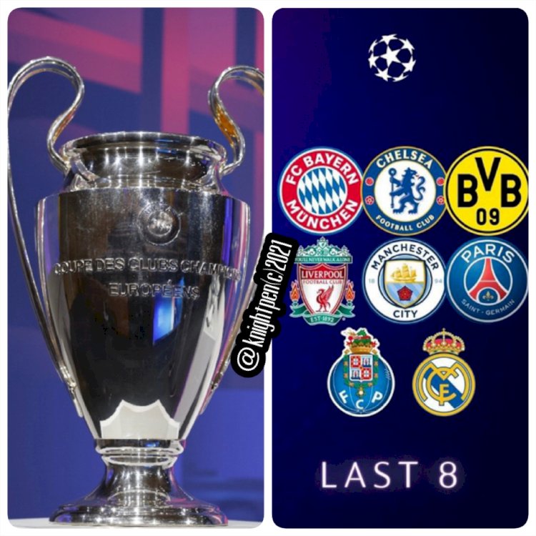 UEFA CHAMPIONS LEAGUE LAST EIGHT & POSSIBLE OPPONENTS
