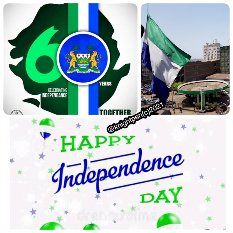 SIERRA LEONE CELEBRATING INDEPENDENT AT 6IXTY