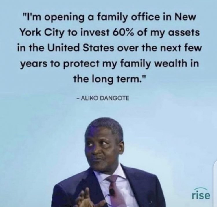 DANGOTE PUT IN PLACE A PLAN B FOR HIS BUSINESS AND FAMILY