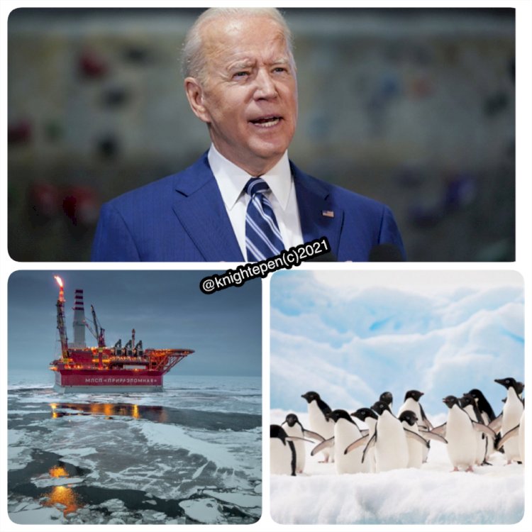 WHY PRESIDENT BIDEN REVERSE TRUMP PLAN TO DRILL IN THE  ANTARCTIC 