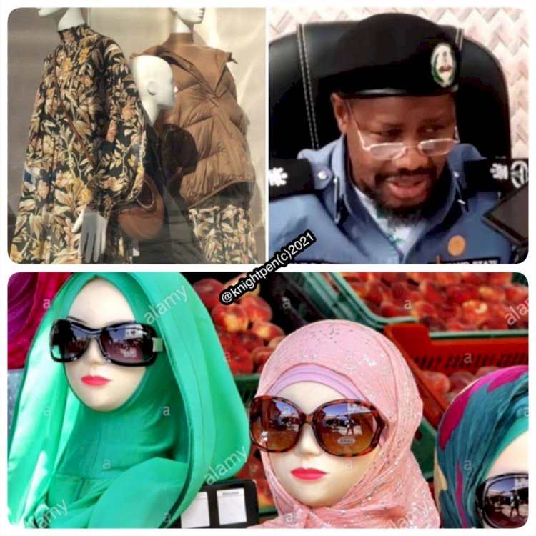 WHILE HISBAH BAN THE USE OF MANNEQUIN IN KANO, WHATS NEXT ON THE AGENDA