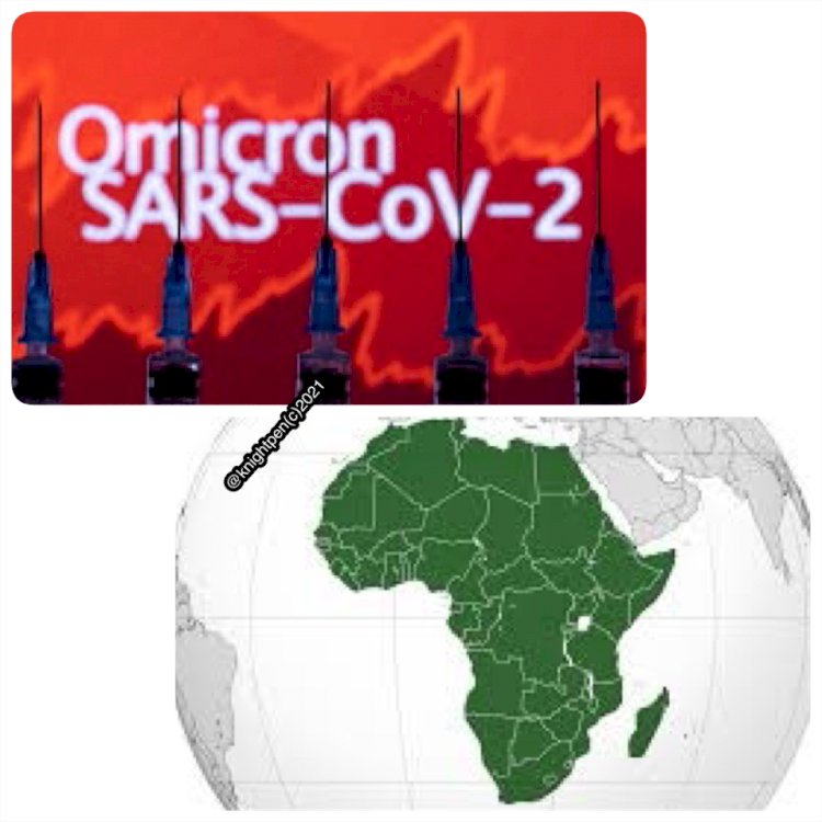 LESSONS FOR  THE AFRICAN CONTINENT  ON THE OUTBREAK OF THE OMICRON VIRUS 